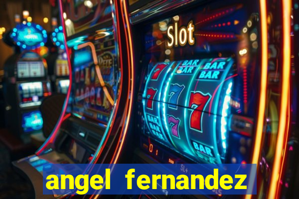 angel fernandez only fans